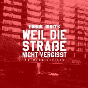 “Weil die Straße nicht vergisst (Deluxe Edition)”的封面