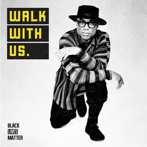 'Walk With Us (For Black Lives Matter)'の画像