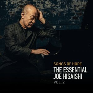 'Songs of Hope: The Essential Joe Hisaishi Vol. 2'の画像