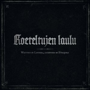 Image for 'Koeteltujen Laulu'
