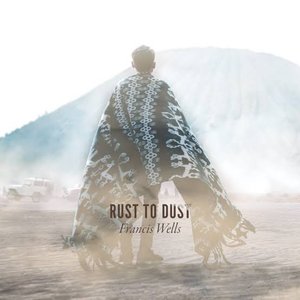 'Rust to Dust'の画像