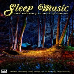 Image for 'Sleep Music With Relaxing Sounds of Nature: Relaxation and Calming Studying Healing Massage Spa Sound Therapy Chakra Balancing'