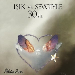 Изображение для 'Işık ve Sevgiyle 30 Yıl'