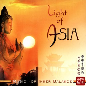 Bild för 'Light Of Asia - Music For Inner Balance'