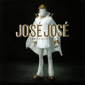 “José José, Un Tributo 1 & 2”的封面