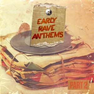 Изображение для 'Early Rave Anthems Part 2'