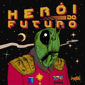 “Herói do Futuro”的封面