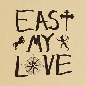 “East My Love”的封面