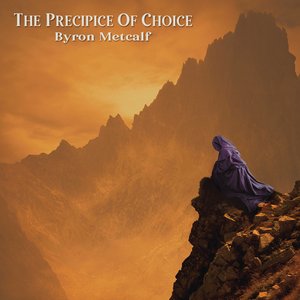 Image for 'The Precipice of Choice'