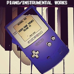 Imagem de 'Piano/Instrumental Works: Video Game Themes, Vol. IV'