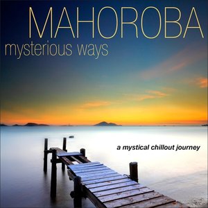 “Mysterious Ways - A Mystical Chillout Journey”的封面