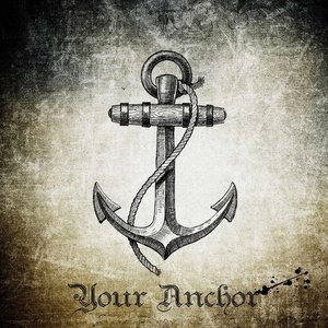 Immagine per 'Your Anchor'