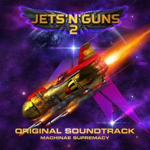 Image for 'Jets'n'Guns 2 (Original Game Soundtrack)'