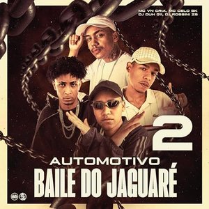 Image for 'Automotivo do Jaguaré 2 - Hoje É La no Jaguaré'