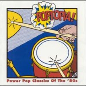 Immagine per 'Poptopia! Power Pop Classics of the '80s'