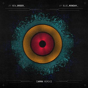 “New Order - Blue Monday (ARMA Remix)”的封面