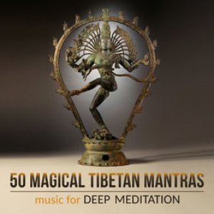 Image for '50 Magical Tibetan Mantras: Music for Deep Meditation, Relaxing Tantra Yoga, Blissful Prayers, Healing Shiva Mantras'