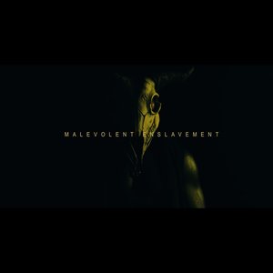 Image for 'Malevolent Enslavement'