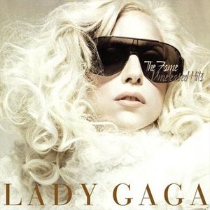 Image for 'The Fame: Unreleased Hits'