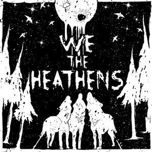 'We The Heathens' için resim