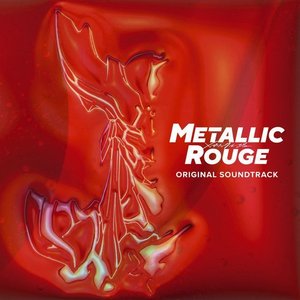 Zdjęcia dla 'Metallic Rouge (Original Soundtrack)'