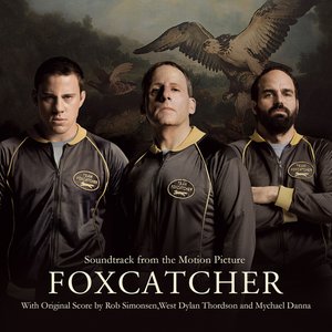 Imagen de 'Foxcatcher (Soundtrack from the Motion Picture)'