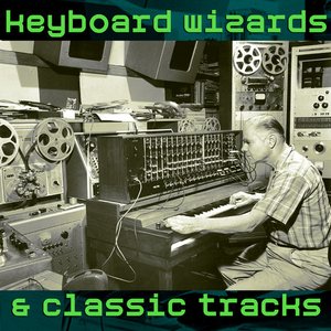 Image for 'Keyboard Wizards & Classic Tracks'
