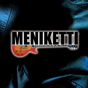 Image for 'Meniketti'