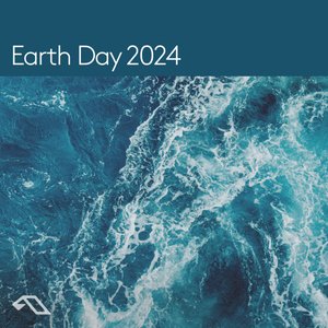 Изображение для 'Anjunadeep presents: Earth Day 2024 (DJ Mix)'