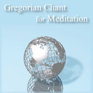Bild för 'Gregorian Chant for Meditation'