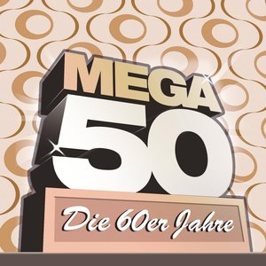 'Mega 50 - Die 60er Jahre'の画像