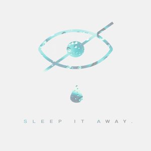 Изображение для 'Sleep It Away'