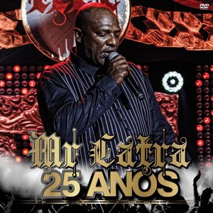 Image for 'Mr. Catra 25 Anos (Ao Vivo)'