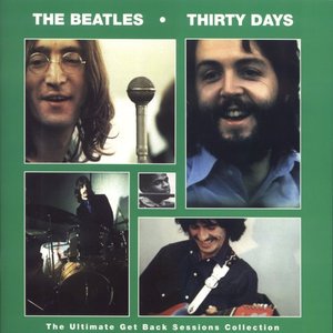 Image for 'Thirty Days: The Ultimate Get Back Sessions Collection'