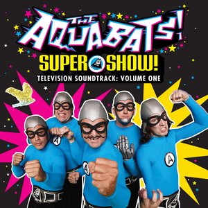 Изображение для 'Super Show! Vol. 1 (Music from The Aquabats! Super Show! Soundtrack)'