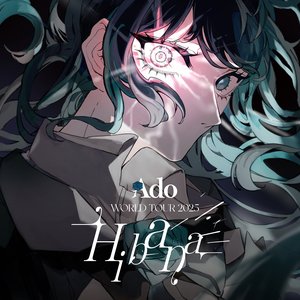 Image for 'Ado WORLD TOUR “Hibana” (Live At さいたまスーパーアリーナ, 2025)'