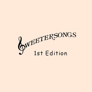 Image for 'Sweetersongs 1st Edition'