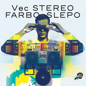 Image for 'Stereo Farbo Slepo'