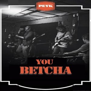 'You Betcha'の画像