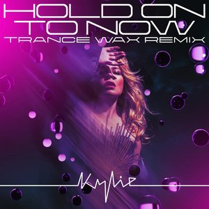 Image for 'Hold On To Now (Trance Wax Remix)'