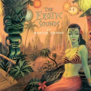 Imagem de 'The Exotic Sounds Of Martin Denny'