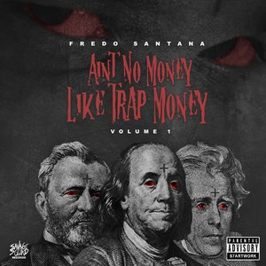 Image for 'Ain't No Money Like Trap Money (Vol. 1)'