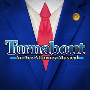 Image for 'Turnabout: An Ace Attorney Musical'