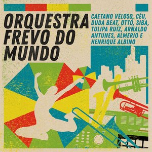 Zdjęcia dla 'Orquestra Frevo do Mundo, Vol. 1'