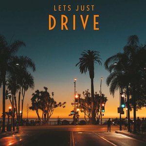 Image for 'Let's Just Drive'