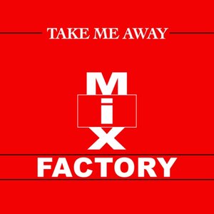 Image for 'Take Me Away (Remixes)'