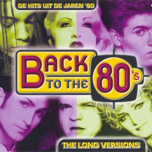 Image for 'Back To The 80's - The Long Versions'