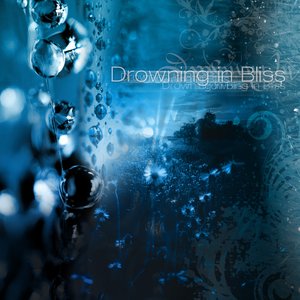 Image for 'Drowning in Bliss'