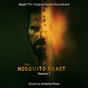 Image for 'The Mosquito Coast Season 1 (Original Series Score Soundtrack)'