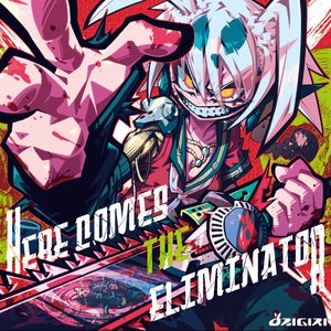 Image for 'HERE COMES THE ELIMINATOR'